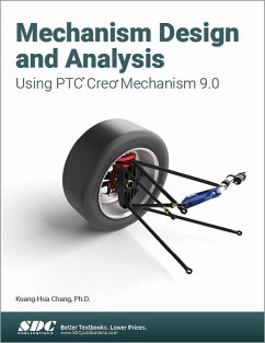 Mechanism Design and Analysis Using PTC Creo Mechanism 9.0 - Chang, Kuang-Hua