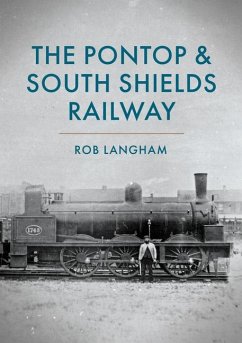 The Pontop & South Shields Railway - Langham, Rob