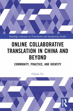 Online Collaborative Translation in China and Beyond - Yu, Chuan