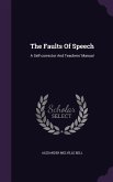 The Faults Of Speech: A Self-corrector And Teachers' Manual