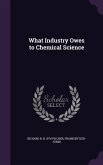 What Industry Owes to Chemical Science