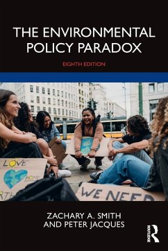 The Environmental Policy Paradox - Smith, Zachary A. (Northern Arizona University, Flagstaff, USA); Jacques, Peter (University of Central Florida, USA)