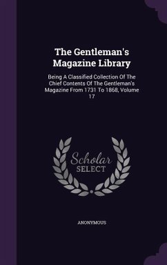 The Gentleman's Magazine Library: Being A Classified Collection Of The Chief Contents Of The Gentleman's Magazine From 1731 To 1868, Volume 17 - Anonymous