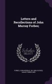 Letters and Recollections of John Murray Forbes;