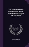 The Mutsun Dialect of Costanoan Based on the Vocabulary of De la Cuesta