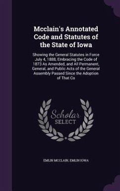 Mcclain's Annotated Code and Statutes of the State of Iowa - Mcclain, Emlin; Iowa, Emlin