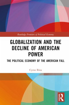 Globalization and the Decline of American Power - Bina, Cyrus