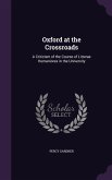 Oxford at the Crossroads: A Criticism of the Course of Litterae Humaniores in the University
