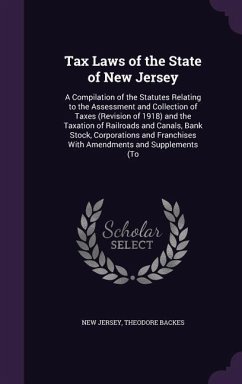Tax Laws of the State of New Jersey - Jersey, New; Backes, Theodore