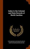 Index to the Colonial and State Records of North Carolina