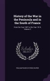 History of the War in the Peninsula and in the South of France: From the Year 1807 to the Year 1814, Volume 2