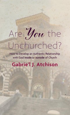 Are You the Unchurched? - Atchison, Gabrie'l J.
