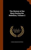 The History of the Navy During the Rebellion, Volume 2