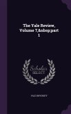 The Yale Review, Volume 7, part 1