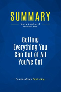 Summary: Getting Everything You Can Out of All You've Got - Businessnews Publishing