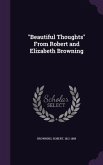 &quote;Beautiful Thoughts&quote; From Robert and Elizabeth Browning
