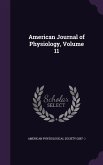 American Journal of Physiology, Volume 11