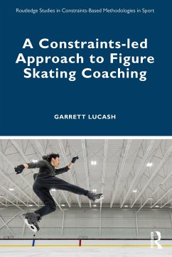 A Constraints-led Approach to Figure Skating Coaching - Lucash, Garrett