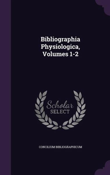 Bibliographia Physiologica, Volumes 1-2