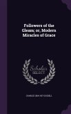 Followers of the Gleam; or, Modern Miracles of Grace