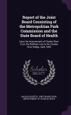 Report of the Joint Board Consisting of the Metropolitan Park Commission and the State Board of Health