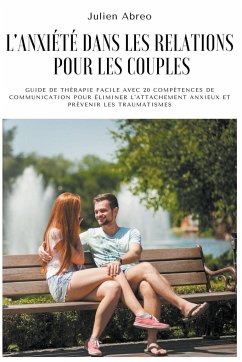 L'anxiété dans les relations pour les couples - Abreo, Julien