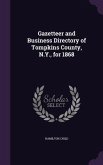Gazetteer and Business Directory of Tompkins County, N.Y., for 1868