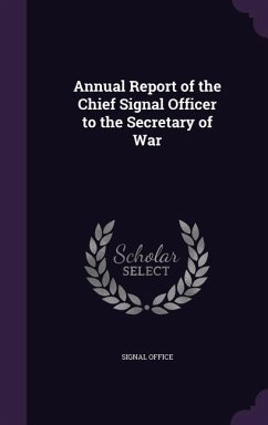Cover Annual Report of the Chief Signal Officer to the Secretary of War