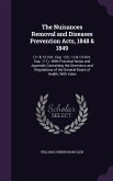 The Nuisances Removal and Diseases Prevention Acts, 1848 & 1849
