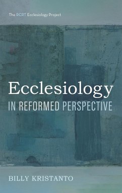Ecclesiology in Reformed Perspective - Kristanto, Billy