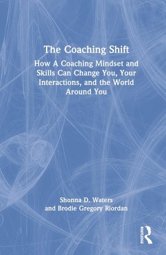The Coaching Shift - Waters, Shonna D; Gregory Riordan, Brodie