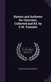 Hymns and Anthems for Churches, Collected and Ed. by F.W. Tremlett