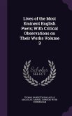 Lives of the Most Eminent English Poets; With Critical Observations on Their Works Volume 3