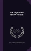 The Anglo-Saxon Review, Volume 7