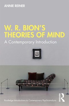 W. R. Bion's Theories of Mind - Reiner, Annie