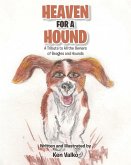 Heaven for a Hound