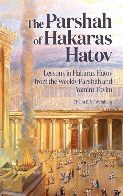 The Parshah of Hakaras Hatov - Weinberg, Chaim E. M.