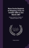 Nova Scotia Registry of Shipping, From 1st October 1865 to 31st March 1867