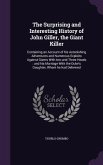 The Surprising and Interesting History of John Giller, the Giant Killer: Containing an Account of his Astonishing Adventures and Numerous Exploits Aga