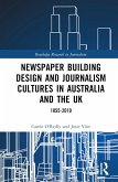 Newspaper Building Design and Journalism Cultures in Australia and the UK