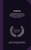 Analecta: or, Materials for a History of Remarkable Providences; Mostly Relating to Scotch Ministers and Christians Volume 4