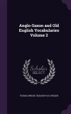 Anglo-Saxon and Old English Vocabularies Volume 2