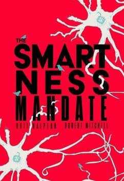 The Smartness Mandate - Halpern, Orit; Mitchell, Robert