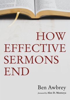 How Effective Sermons End - Awbrey, Ben