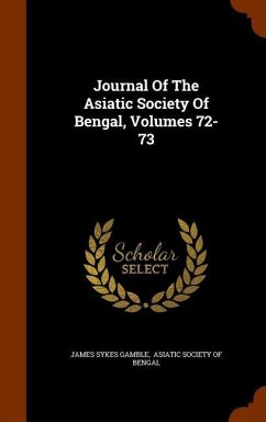 Journal Of The Asiatic Society Of Bengal, Volumes 72-73 - Gamble, James Sykes