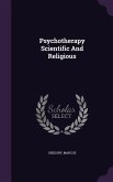 Psychotherapy Scientific And Religious
