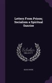 Letters From Prison; Socialism a Spiritual Sunrise