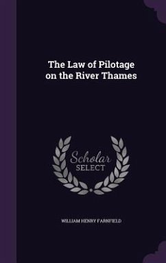 The Law of Pilotage on the River Thames - Farnfield, William Henry