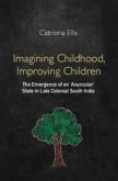 Imagining Childhood, Improving Children