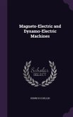 Magneto-Electric and Dynamo-Electric Machines